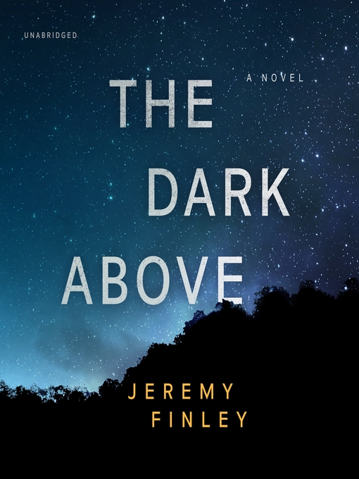Title details for The Dark Above by Jeremy Finley - Available